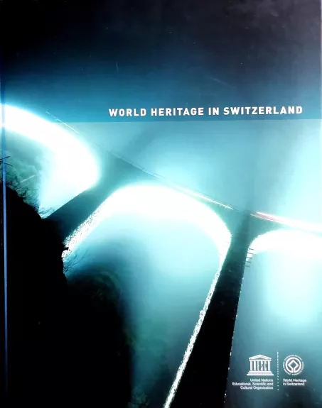 World heritage in Switzerland