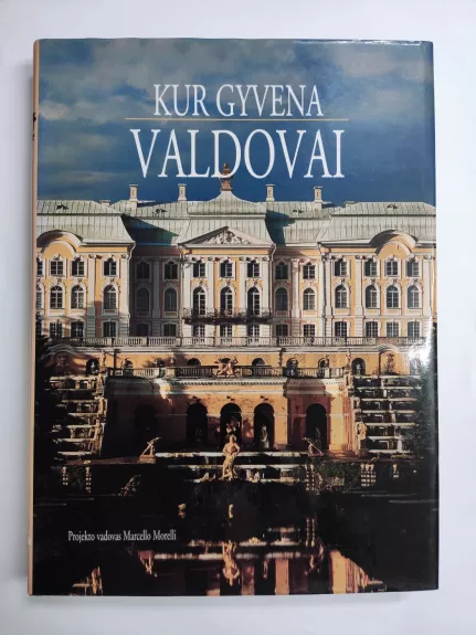 Kur gyvena valdovai