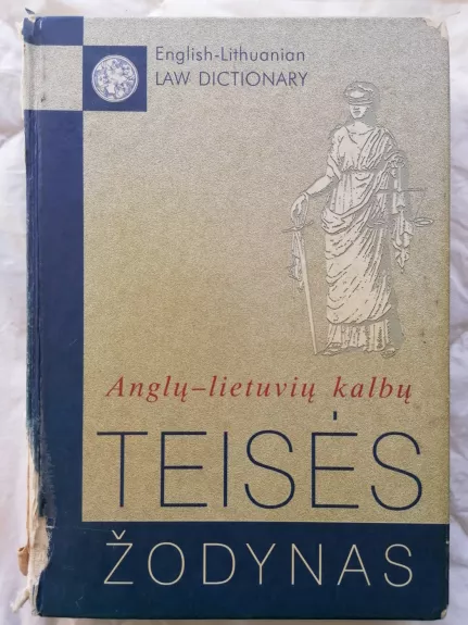 Anglų-lietuvių kalbų teisės žodynas - Olimpija Armalytė, Lionginas Pažūsis, knyga