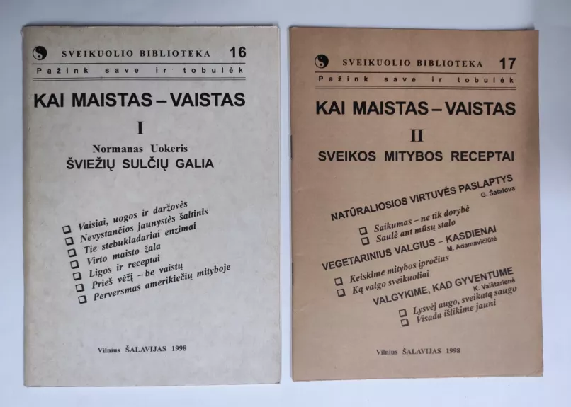 Kai maistas - vaistas. I ir II dalys.