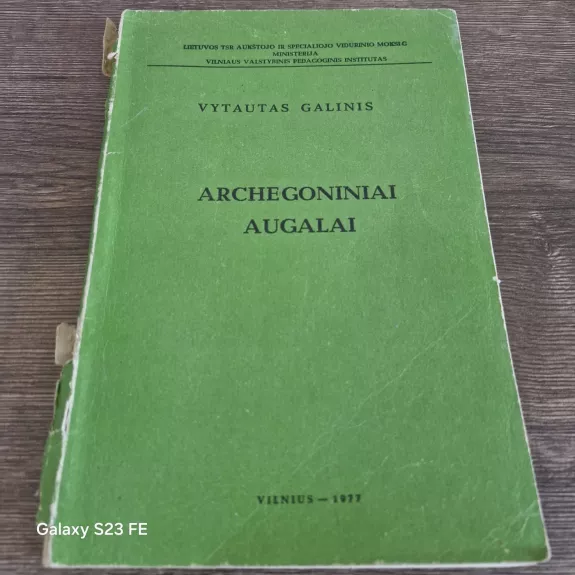 ARCHEGONINIAI AUGALAI - Vytautas Galinis, knyga 1