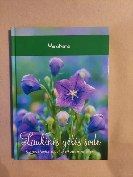 Laukinės gėlės sode