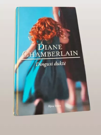 Dingusi duktė: [romanas]