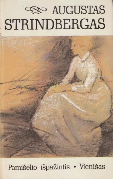 Pamišėlio išpažintis. Vienišas