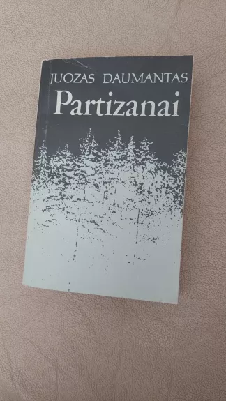 Partizanai - Juozas Daumantas, knyga