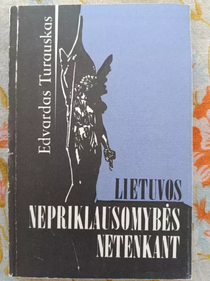 Lietuvos nepriklausomybės netenkant