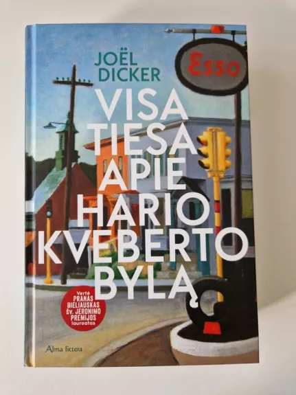 Visa tiesa apie Hario Kveberto bylą - Joėl Dicker, knyga