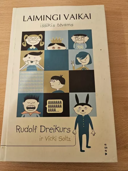 Laimingi vaikai. Iššūkis tėvams