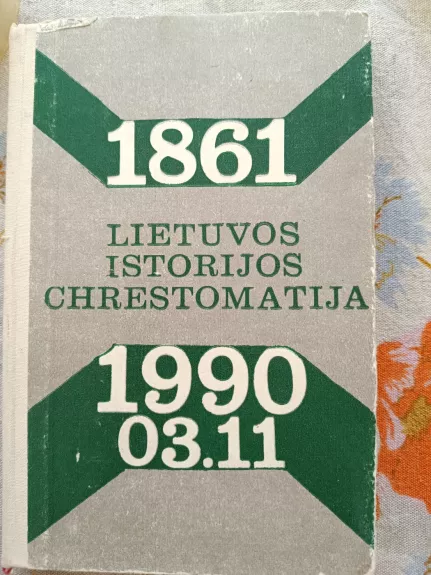 1861 Lietuvos istorijos chrestomatija 1990.03.11