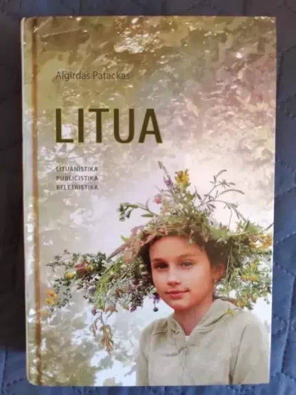 Litua. Lituanistika, publicistika, beletristika