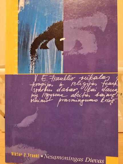 Nesąmoningas Dievas: psichoterapija ir religija - Frankl Viktor, knyga