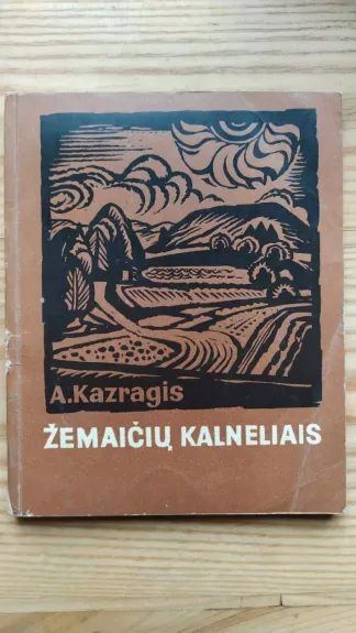 Žemaičių kalneliais