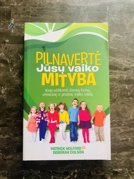 Pilnavertė Jūsų vaiko mityba
