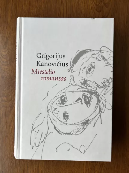Miestelio romansas - Grigorijus Kanovičius, knyga 1