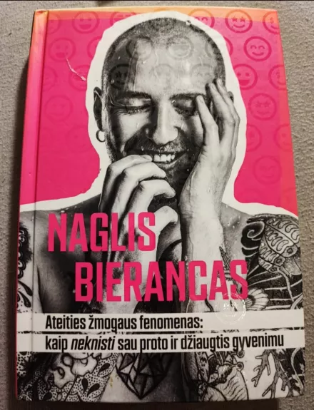 ATEITIES ŽMOGAUS FENOMENAS: kaip neknisti sau proto ir džiaugtis gyvenimu