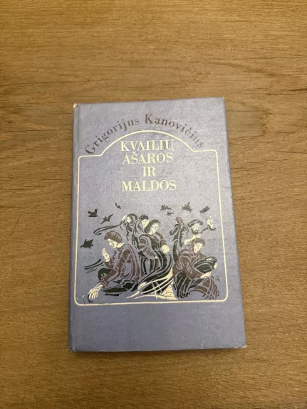 Kvailių ašaros ir maldos - Grigorijus Kanovičius, knyga 1