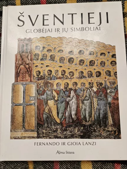 Šventieji globėjai ir jų simboliai - Fernando ir Gioia Lanzi, knyga