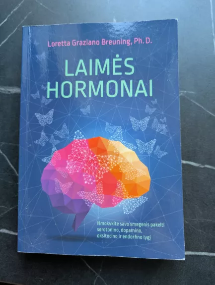 Laimės hormonai - Loretta Graziano Breuning, knyga