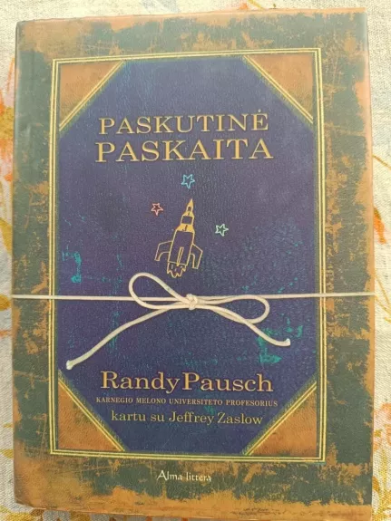 Paskutinė paskaita - Randy Pausch, knyga