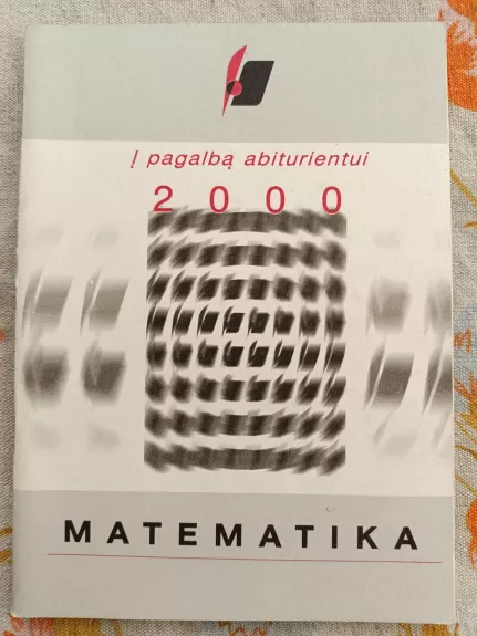 Matematika į pagalbą abiturientui 2000 - Rinktinis kolektyvas, knyga