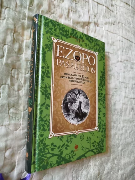 Ezopo pasakėčios: pirmą kartą per 50 metų lietuviškai - visos 183 istorijos vienoje knygoje