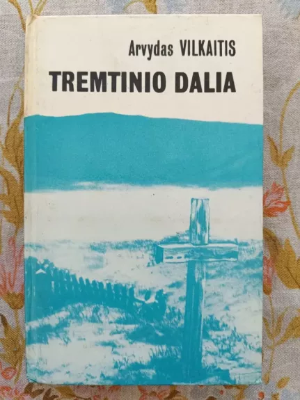 Tremtinio dalia