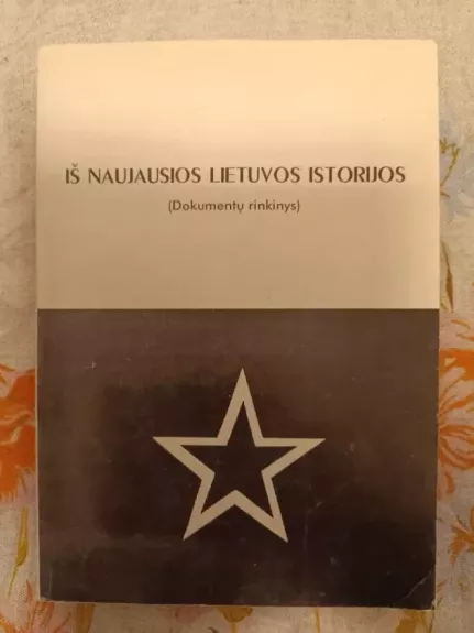 Iš naujausios Lietuvos istorijos