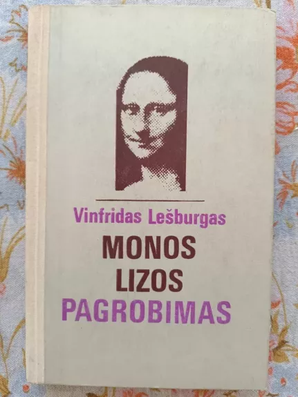 Monos Lizos pagrobimas