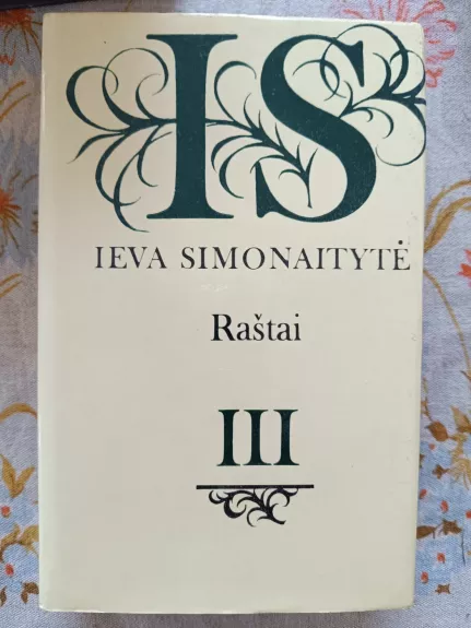 Ieva Simonaityte Raštai III. Vilius Karalius