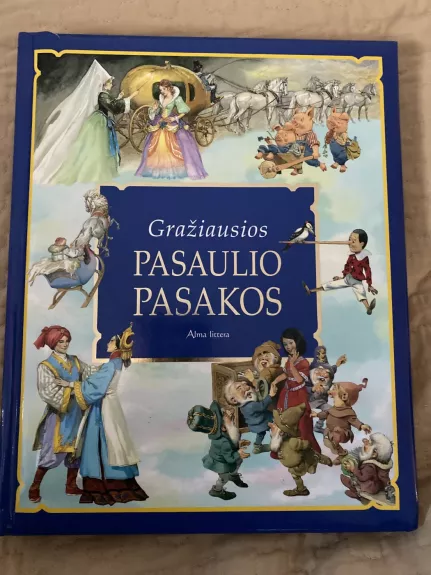 Gražiausios pasaulio pasakos - Autorių kolektyvas (įvairūs), knyga