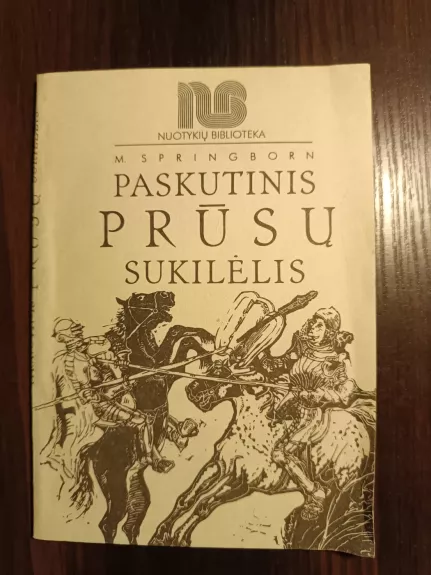 Paskutinis prūsų sukilėlis - M. Springborn, knyga