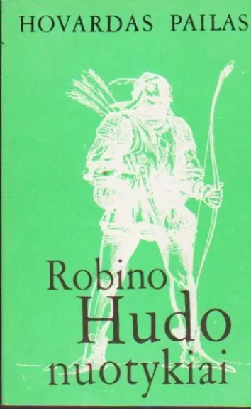 Robino Hudo nuotykiai - Hovardas Pailas, knyga