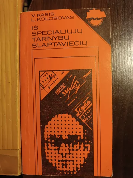 Iš Specialiųjų Tarnybų Slaptaviečių