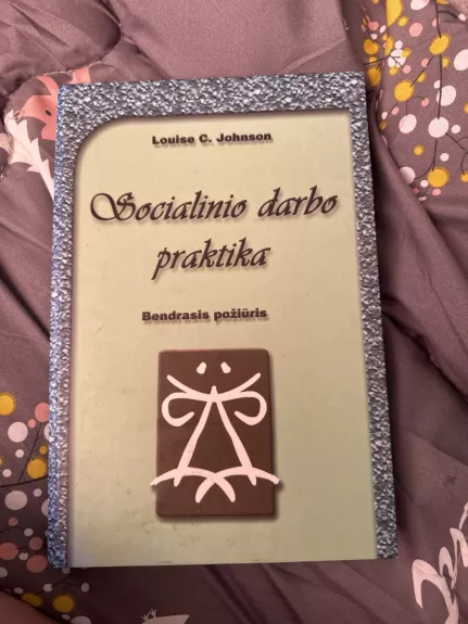 Socialinio darbo praktika - Autorių Kolektyvas, knyga