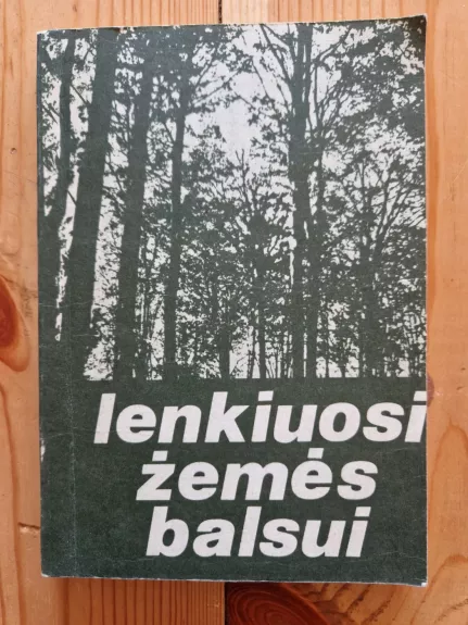 Lenkiuosi žemės balsui
