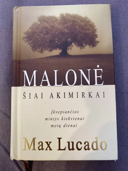 Malonė šiai akimirkai - Max Lucado, knyga