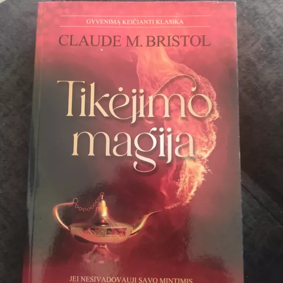 Tikėjimo magija - Claude M. Bristol, knyga