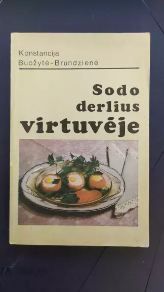 Sodo derlius virtuvėje