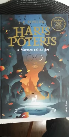 Haris Poteris ir mirties relikvijos - J.K.Rowling, knyga
