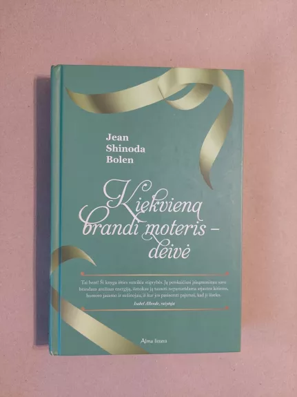 Kiekvieną brandi moteris-deivė