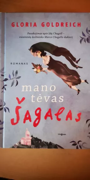 Mano tėvas Šagalas - Gloria Goldreich, knyga