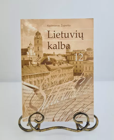 Lietuvių kalba: stilistika 12 kl. - Kazimieras Župerka, knyga