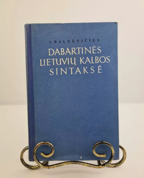 Dabartinės Lietuvių kalbos sintaksė - Jonas Balkevičius, knyga