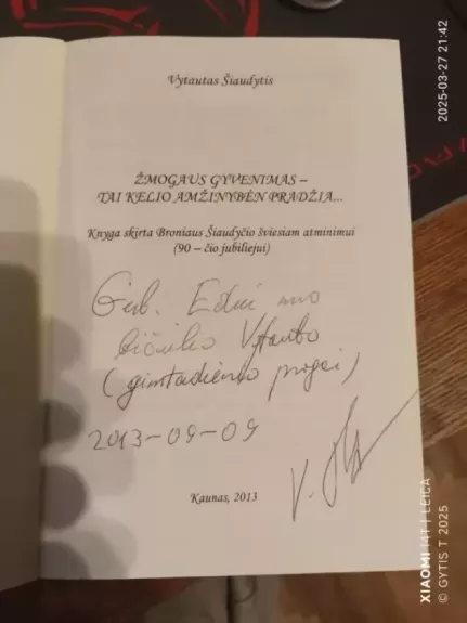 Žmogaus gyvenimas - tai kelio amžinybėn pradžia...