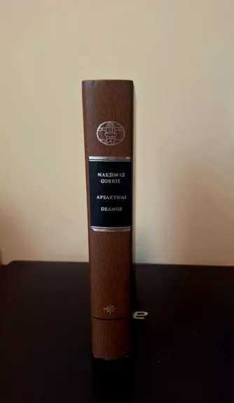 Maksimas  Gorkis Apsakymai ir dramos.1988m.Vilnius.Pasaulinės literatūros biblioteka.