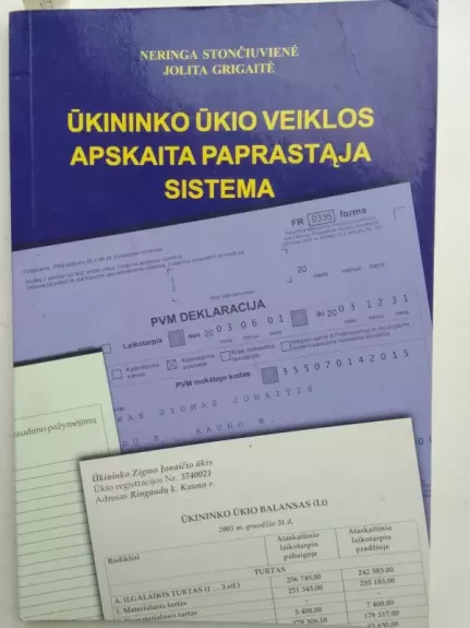 Ūkininko ūkio veiklos apskaita paprastąja sistema - Neringa Stončiuvienė, Jolita Grigaitė, knyga 1