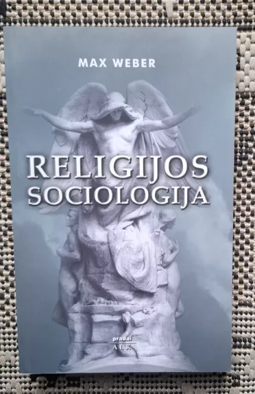 Religijos sociologija - Max Weber, knyga 1