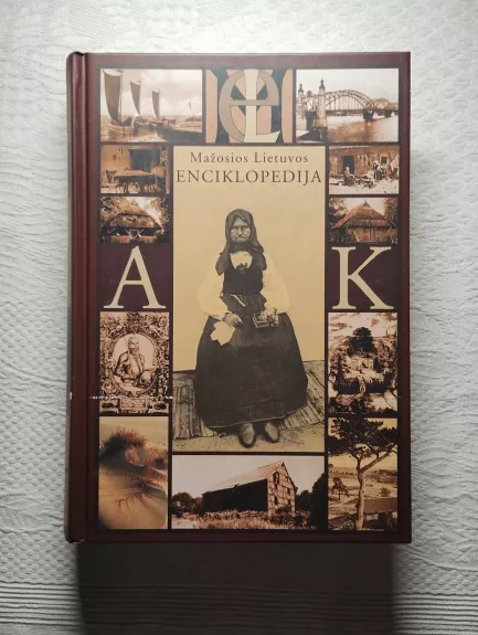 Mažosios Lietuvos enciklopedija. 1 tomas. A–K - Autorius Nežinonamas, knyga 1