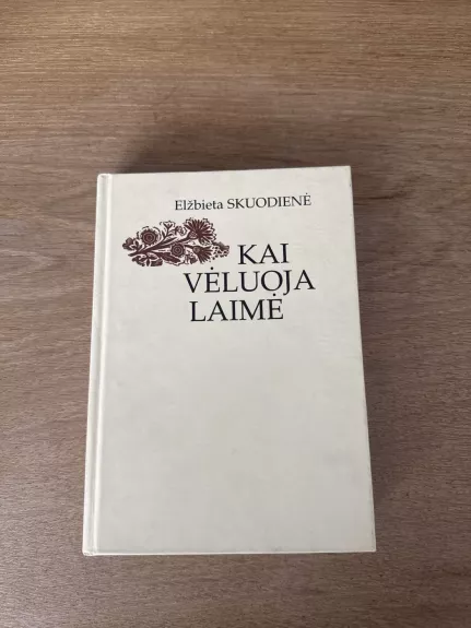 Kai vėluoja laimė