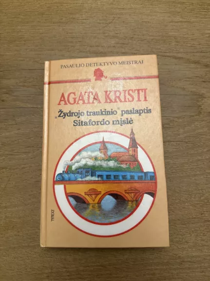 ''Žydrojo traukinio'' paslaptis. Sitafordo mįslė - Agatha Christie, knyga 1